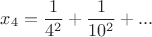 $$x_4={1\over4^2}+{1\over10^2}+...$$