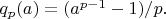 $q_p(a) = (a^{p-1}-1)/p.$