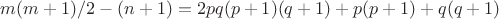 $m(m+1)/2-(n+1)=2pq(p+1)(q+1)+p(p+1)+q(q+1)$