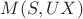 $M(S,UX)$
