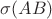 $\sigma(AB)$