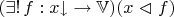 $(\exists!\,f:x{\downarrow}\to\mathbb V)(x\vartriangleleft f)$