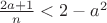 $\frac{2a+1}{n}<2-a^2$