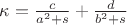 $\kappa = \frac {c} {a^2 +s}+\frac {d} {b^2+s}$