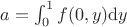 $a=\int_0^1f(0,y)\mathrm{d}y$