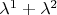 $\lambda^1 + \lambda^2$