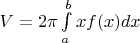 $V = 2 \pi \int\limits_{a}^{b}xf(x)dx$