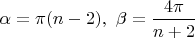 $\alpha=\pi(n-2), \ \beta=\dfrac{4\pi }{n+2}$