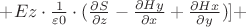 $+ Ez \cdot \frac{1}{\varepsilon0} \cdot (\frac{\partial S}{\partial z} - \frac{\partial Hy}{\partial x} + \frac{\partial Hx}{\partial y})] +$