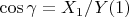 $\cos\gamma = X_1/Y\engo (1)$
