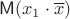 $\mathsf M(x_1\cdot \overline x)$