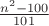 $\frac{n^2-100}{101}}$