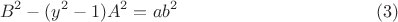 $$B^2-(y^2-1)A^2=ab^2\eqno(3)$$