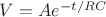 $V =Ae^&{-t/RC}$