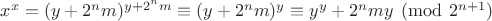 $x^x=(y+2^nm)^{y+2^nm} \equiv (y+2^nm)^y \equiv y^y+2^nmy \pmod{2^{n+1}}$