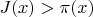 $J(x)>\pi(x)$