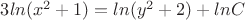 $3ln(x^2+1) = ln(y^2+2)+ lnC$