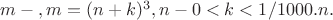 $Пусть m - наименьшее натуральное число такое, что m=(n+k)^3, где n - целое и 0<k<1/1000. Найдите n.$