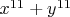 $x^{11} + y^{11}$