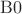 $\mathrm{B0}$
