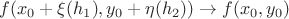 $$f(x_0+\xi(h_1),y_0+\eta(h_2)) \to f(x_0,y_0)$$