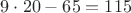 $9\cdot 20-65=115$
