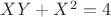 ${XY+X^2=4}$