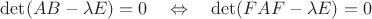 $\det(AB-\lambda E)=0\quad\Leftrightarrow\quad\det(FAF-\lambda E)=0$