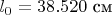 $l_0=38.520\ \text{см}$