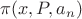 $\pi (x,P,a_n)$