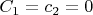 $C_1=c_2=0$
