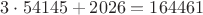 $3\cdot54145 + 2026 = 164461$