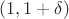 $(1,1+\delta)$