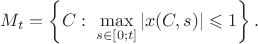 $M_t=\left\{C:\;\max\limits_{s\in[0;t]}|x(C,s)|\leqslant1\right\}.$