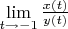 $\lim \limits _{t \to -1} \frac{x(t)}{y(t)}$