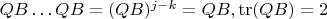$QB\dots QB=(QB)^{j-k}=QB, \mathrm {tr}(QB)=2$