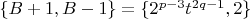$\{ B+1, B-1 \} = \{ 2^{p-3}t^{2q-1}, 2 \}$