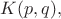 $K(p,q),$