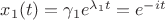 $x_1(t)=\gamma_1e^{\lambda_1t}=e^{-it}$