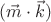 $(\vec m \cdot \vec k)$