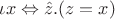 $\iota x \Leftrightarrow \hat z. (z = x)$