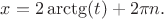 $x = 2\arctg(t) + 2\pi n.$