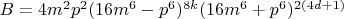 $B=4m^2p^2(16m^6-p^6)^{8k}(16m^6+p^6)^{2(4d+1)}$