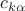 $c_{k\alpha}$