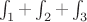 $\left
\int_1 + \int_2 + \int_3
 \right $