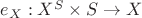 $e_X : X^S \times S \to X$