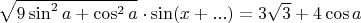 $\sqrt{9\sin^2 a+\cos^2a}\cdot \sin (x+...)=3\sqrt 3 +4\cos a$