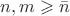 $n,m\geqslant\bar n$