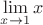$\lim\limits_{x \to 1} x$