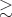 $ \gtrsim$